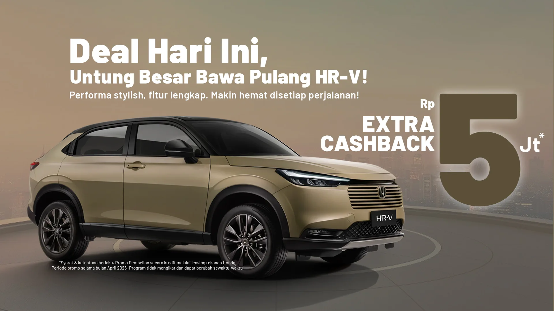 Deal Hari Ini, Bawa Pulang HR-V Apr26 - HBanner