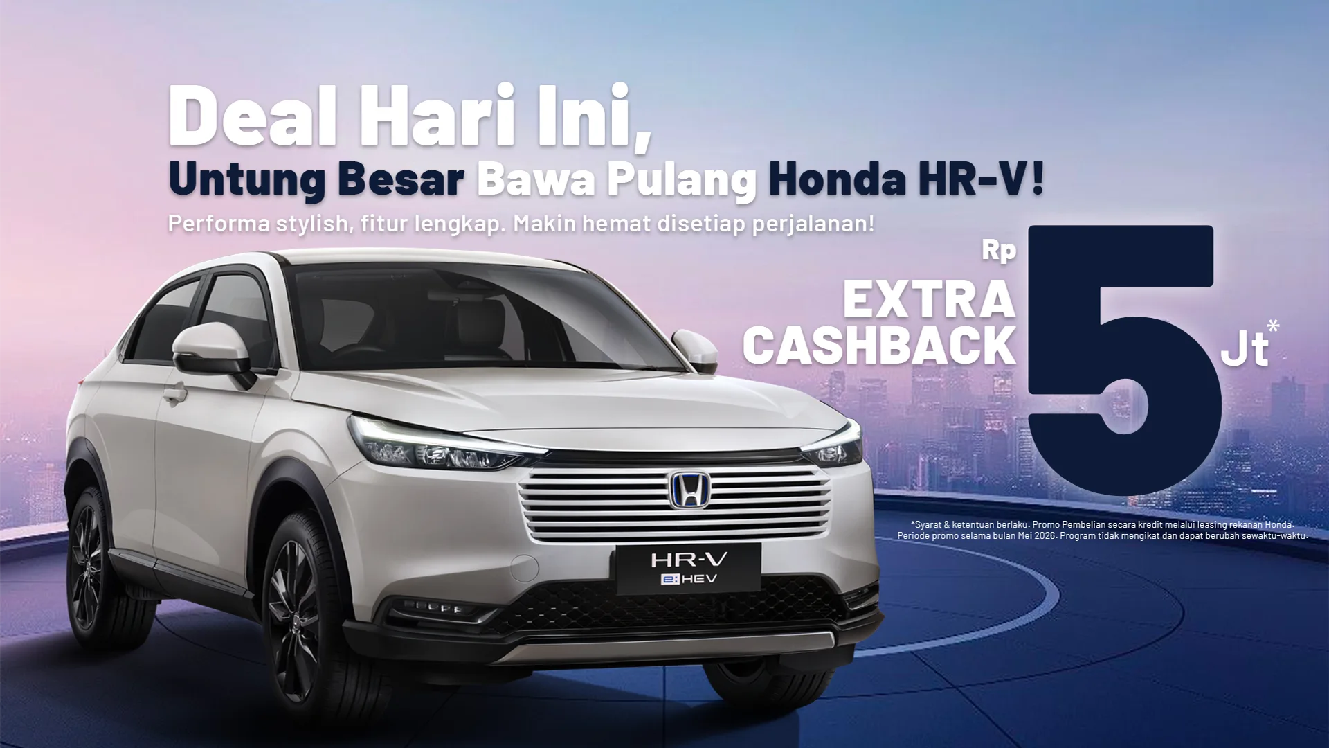 Deal Hari Ini, Bawa Pulang HR-V Mei26 - HBanner
